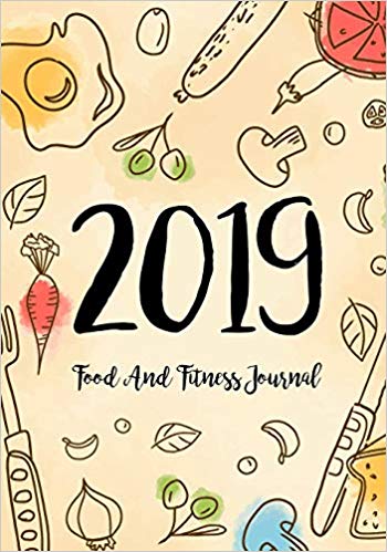 Food And Fitness Journal 2019
