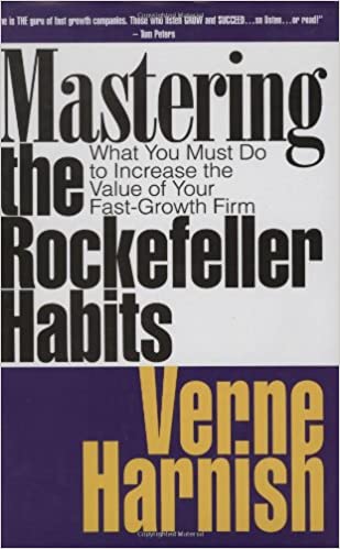 Mastering the Rockefeller Habits by Verne Harnish