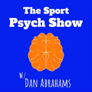The Sport Psych Show with Dan Abrahams