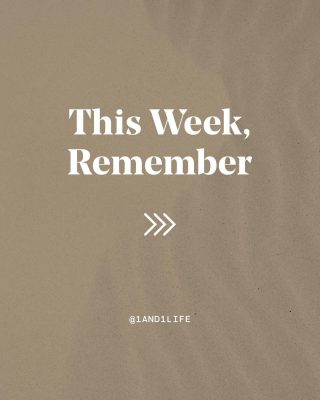 As you start off your week, remember these!