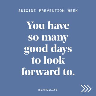In honor of Suicide Prevention Week. Know the warning signs, know what to do, make a mental health safety plan, and remember… You have so many good days to look forward to. 💙